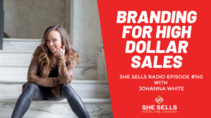 She Sells Radio Episode 140 Johanna White